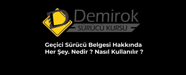 gecici-surucu-belgesi-nedir-ne-ise-yarar geçici sürücü belgesi banner